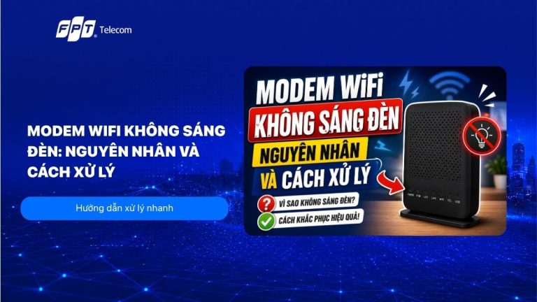 Modem WiFi không sáng đèn: Nguyên nhân và cách xử lý