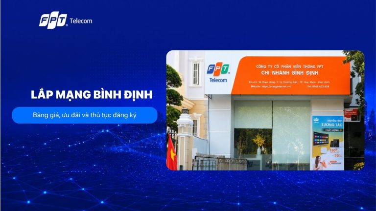 Lắp mạng Bình Định chỉ từ 195K/Tháng, hỗ trợ lắp đặt toàn tỉnh