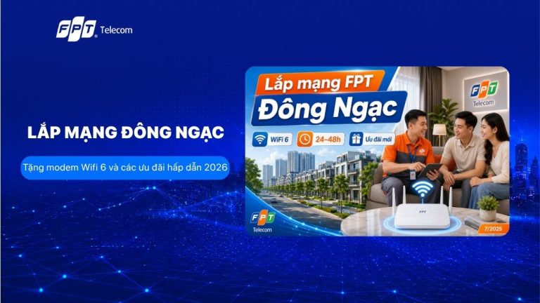Lắp Mạng FPT Đông Ngạc: Nhận Ngay Ưu Đãi