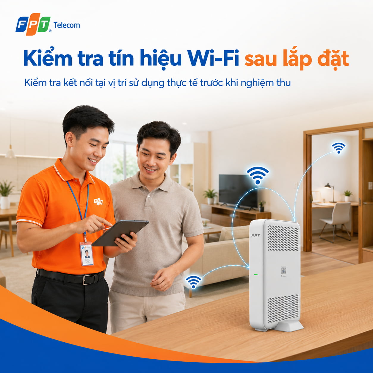 Kiểm tra kết nối tại vị trí sử dụng thực tế trước khi nghiệm thu.