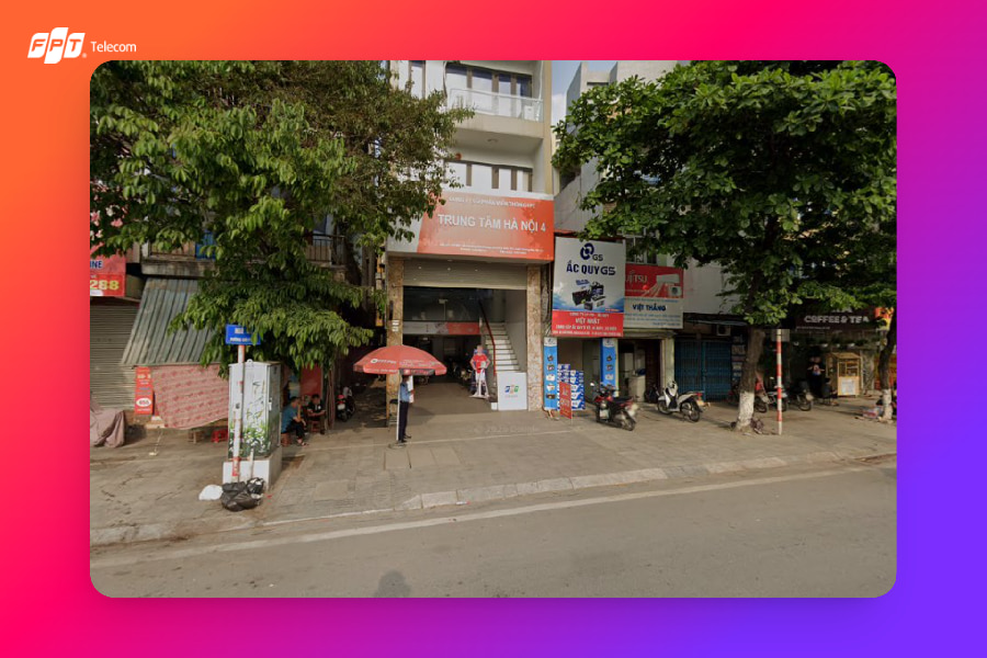 văn phòng giao dịch FPT Telecom khu vực Hoàng Mai Hà Nội