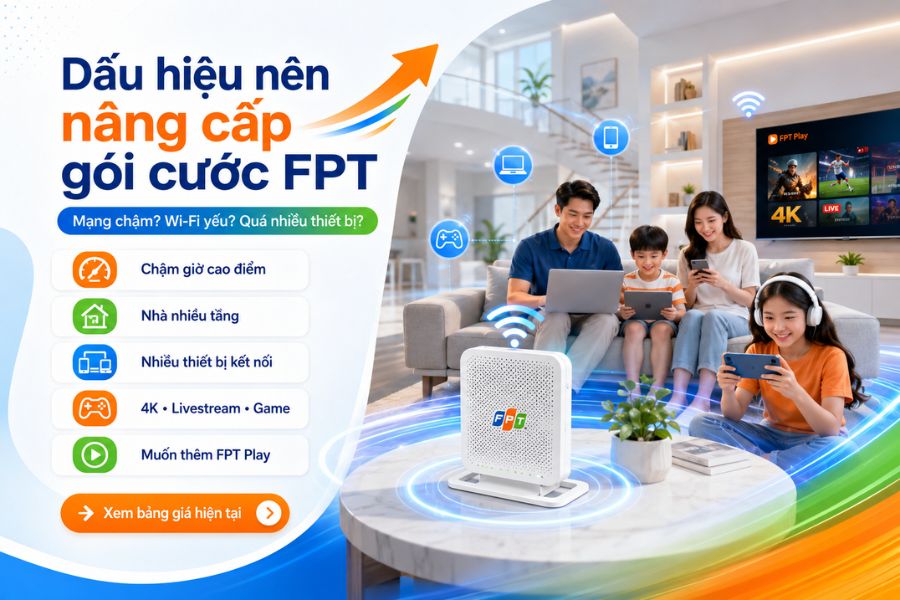 Nâng cấp gói cước FPT khi mạng chậm, WiFi yếu hoặc nhiều thiết bị dùng cùng lúc