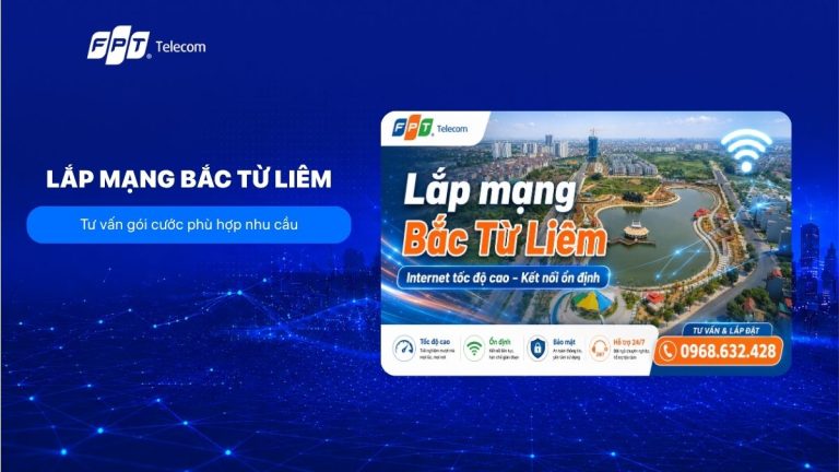 Lắp mạng Bắc Từ Liêm uy tín: Tư vấn gói cước phù hợp nhu cầu