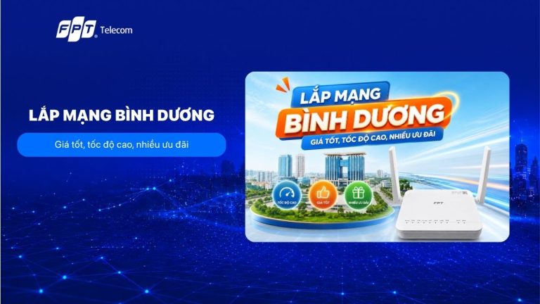 Lắp mạng Bình Dương: Chọn nhà mạng và gói cước theo nhu cầu