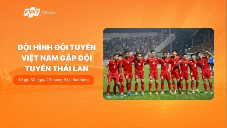 Đội hình đội tuyển Việt Nam gặp đội tuyển Thái Lan ngày 29/9