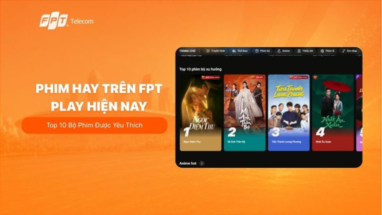 Phim hay trên FPT Play hiện nay: 10 Bộ đang hot tháng 11/2026